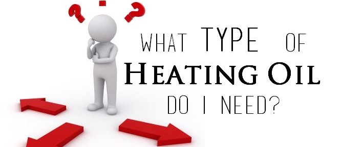 What Type of Heating Oil Do I Need?